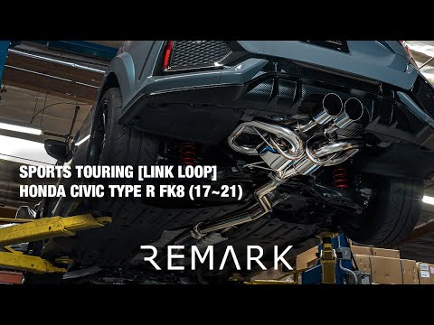 REMARK Sports Touring (LINK LOOP) Catback + Front Pipe - Honda Civic Type R FK8 [2017-2021]