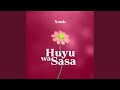 Huyu Wa Sasa