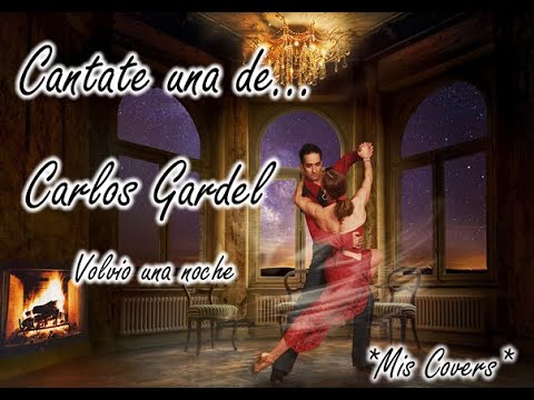 VOLVIO UNA NOCHE - TANGO (COVER)