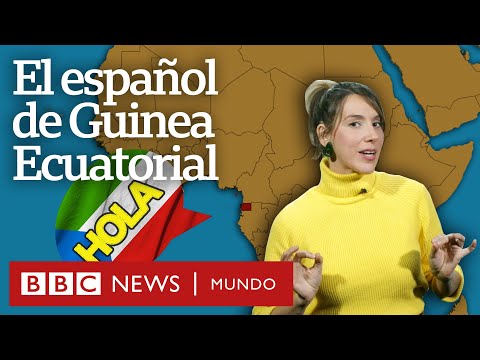 Cómo se habla en Guinea Ecuatorial, el único país de África donde el español es lengua oficial