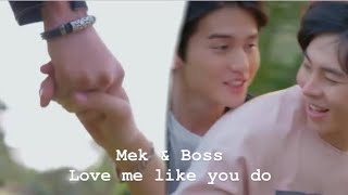 Download lagu Mek & Boss | love me like you do [BL] mp3