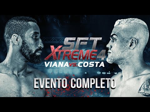 EVENTO COMPLETO XTREME | SFT X04 | VIANA vs COSTA | DISPUTA DE CINTURÃO