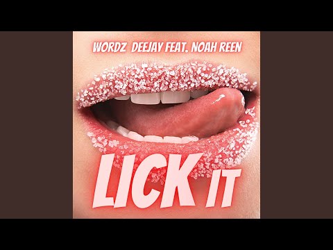 Lick It (feat. Noah Reen) (Radio Edit)