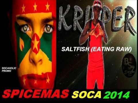 [NEW SPICEMAS 2014] Kripper - Saltfish (Eating Raw) (Answer to Skinny Banton) - Grenada Soca 2014