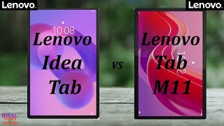 Lenovo Idea Tab vs Lenovo Tab M11 Which Should You Choose???