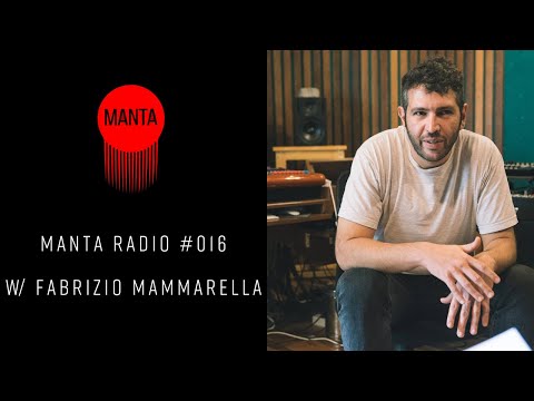 MANTA RADIO 016 w/ Fabrizio Mammarella