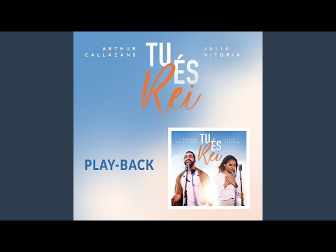 Tu És Rei (Playback)