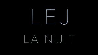 LEJ - La Nuit (Romain Cover)