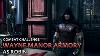 Batman: Arkham City - Wayne Manor Armory [as Robin] - Combat Challenge
