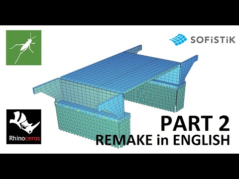 [ENG Remake] SOFiSTiK and Grasshopper - Bridge modelling - Part 2 - Deck plate