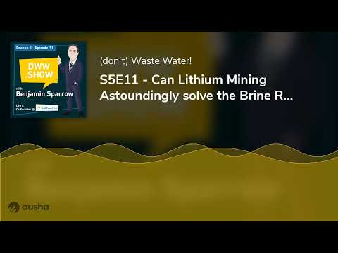 Can Lithium Mining Astoundingly Solve the Brine Riddle with Benefits?