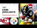 Chiefs vs. Steelers Preseason Week 2 Highlights | NFL 2019