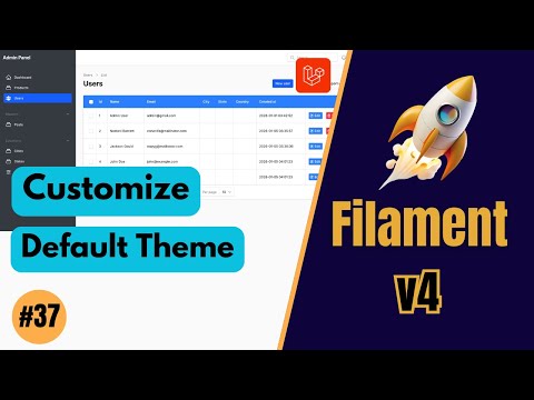 Customize Theme - FilamentPHP v4 (Ep 37)