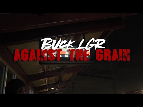 Buck LGR - Against The Grain