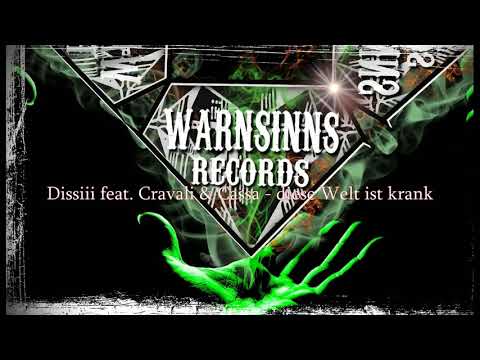 Dissiii feat. Cravali & Cassa - Diese Welt ist krank