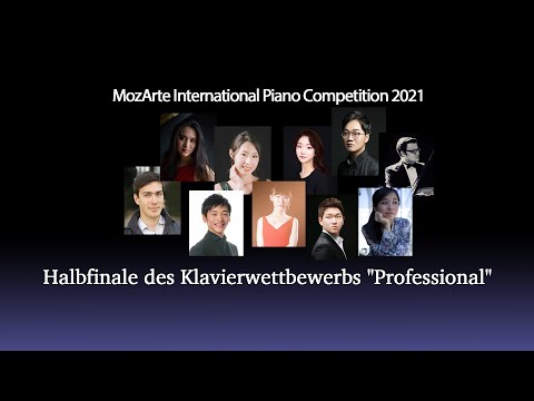 MozArte International Piano Competition 2021 - Halbfinale des Klavierwettbewerbs "Professional"