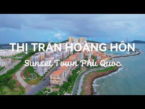 4K | Flycam | Thị trấn hoàng hôn - Sunset Town Phú Quốc - SunGroup | Dia 10 - 2023