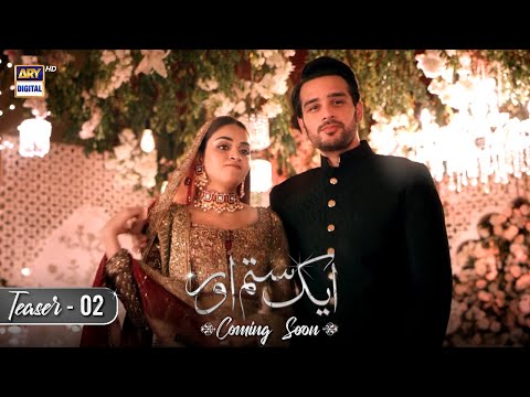 𝗔𝗶𝗸 𝗦𝗶𝘁𝗮𝗺 𝗔𝘂𝗿 | Teaser 2 | Coming Soon | ARY Digital