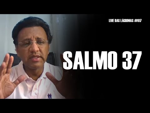 Live of Tears 617 - Psalm 37