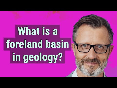What is a foreland basin in geology?
