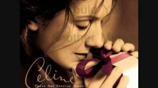 Celine Dion - Don&#39;t Save it All For Christmas Day