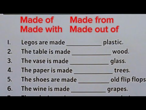 English Grammar Exercise - MADE OF | MADE FROM | MADE WITH | MADE OUT OF