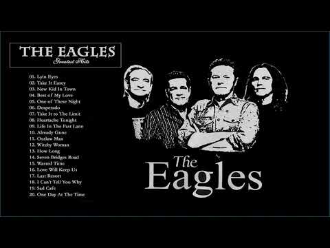 The Eagles Greatest Hits 2020 || The Eagles Full Albums    Best Songs of The Eagles