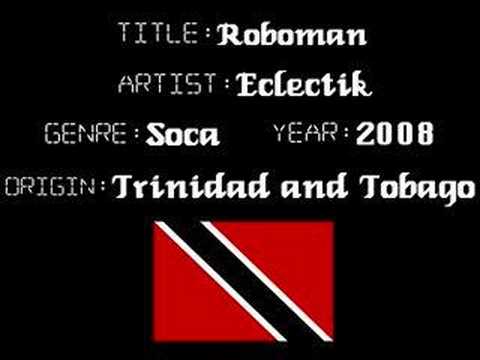 Eclectik - Roboman - Trinidad Soca Music