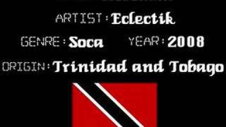 Eclectik - Roboman - Trinidad Soca Music