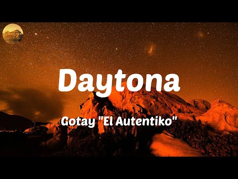 Gotay "El Autentiko" - Daytona / Letras