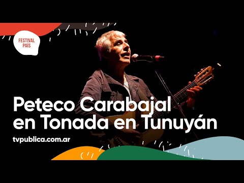 Peteco Carabajal en Tonada en Tunuyán - Festival País 2022