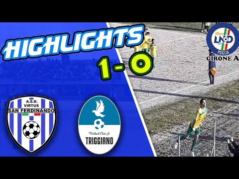 Virtus San Ferdinando - Triggiano 1-0[SINTESI]