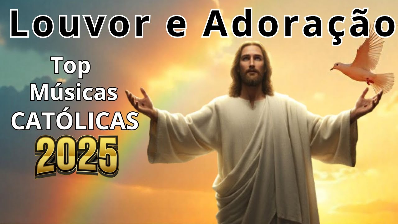 Lindas Músicas Religiosas Católicas | Top Músicas Católicas 2025 #fé #louvor #catolico