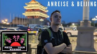 Asia Riesen Tour - Episode 1 - Die Anreise und Chinas Hauptstadt | Atmotion 436