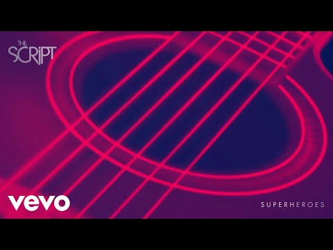 The Script - Superheroes (Acoustic - Official Audio)