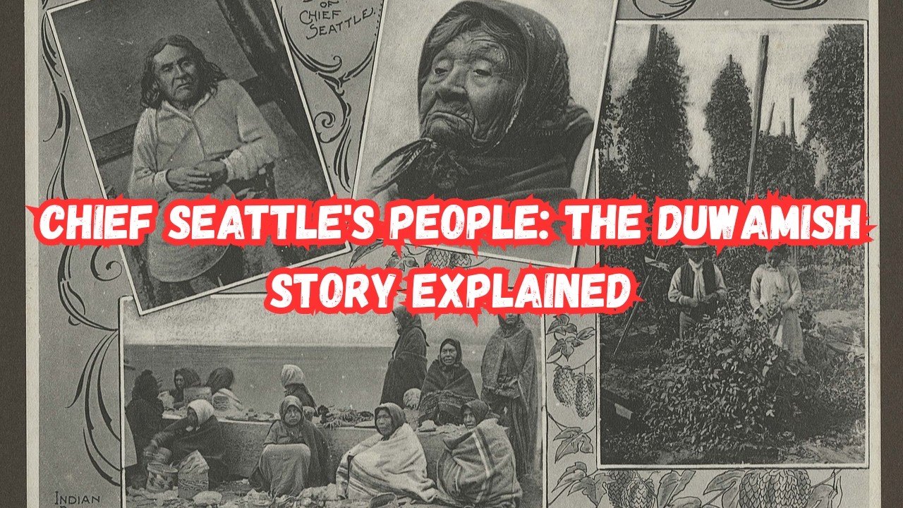 Chief Seattle's People: The Duwamish Story Explained