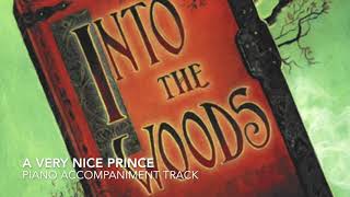 A Very Nice Prince - Into the Woods - Piano Accompaniment/Rehearsal Track