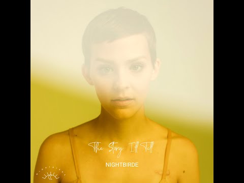 Nightbirde - The Story I'll Tell (Prod. By Ryland Talamo) #thestoryilltell #nightbirde