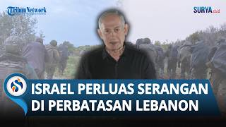Konflik Memanas! Israel Perluas Serangan ke Lebanon, Klaim Menangkan Pertempuran