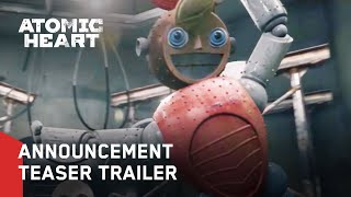 Atomic Heart - Announcement Teaser Trailer
