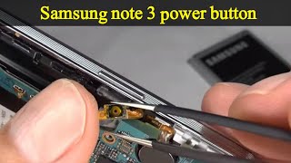 SAMSUNG GALAXY NOTE 3 SM-N900 - Power Button replacement || Solution By Bismillah Mobile