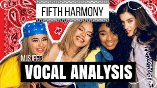 Fifth Harmony - Vocal Analysis