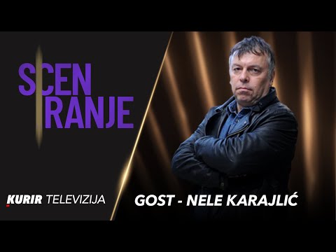 SCENIRANJE - Nele Karajlić (cela emisija)