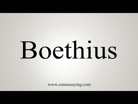 How To Say Boethius