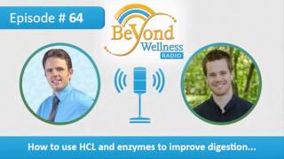 How to Use HCL and Enzymes to Improve Digestion - Podcast #64