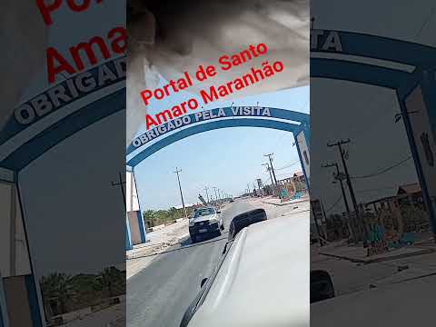 Portal de Santo Amaro Maranhão cidade maravilhosa