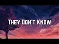 Ariana Grande They Don T Know Lyrics