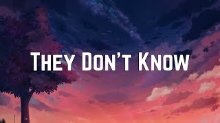 Ariana Grande - They Don&#39;t Know (Lyrics)