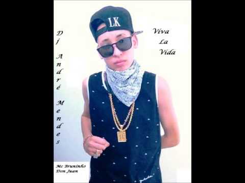 Mc Bruninho Don Juan Viva la vida Dj André Mendes