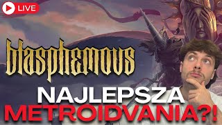 🔴 STREAM 🔴 BLASPHEMOUS to najlepsza METROIDVANIA?! Gramy pierwszy raz!